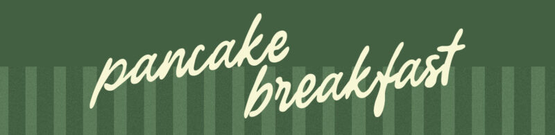 Pancake Breakfast at Harpeth Heights